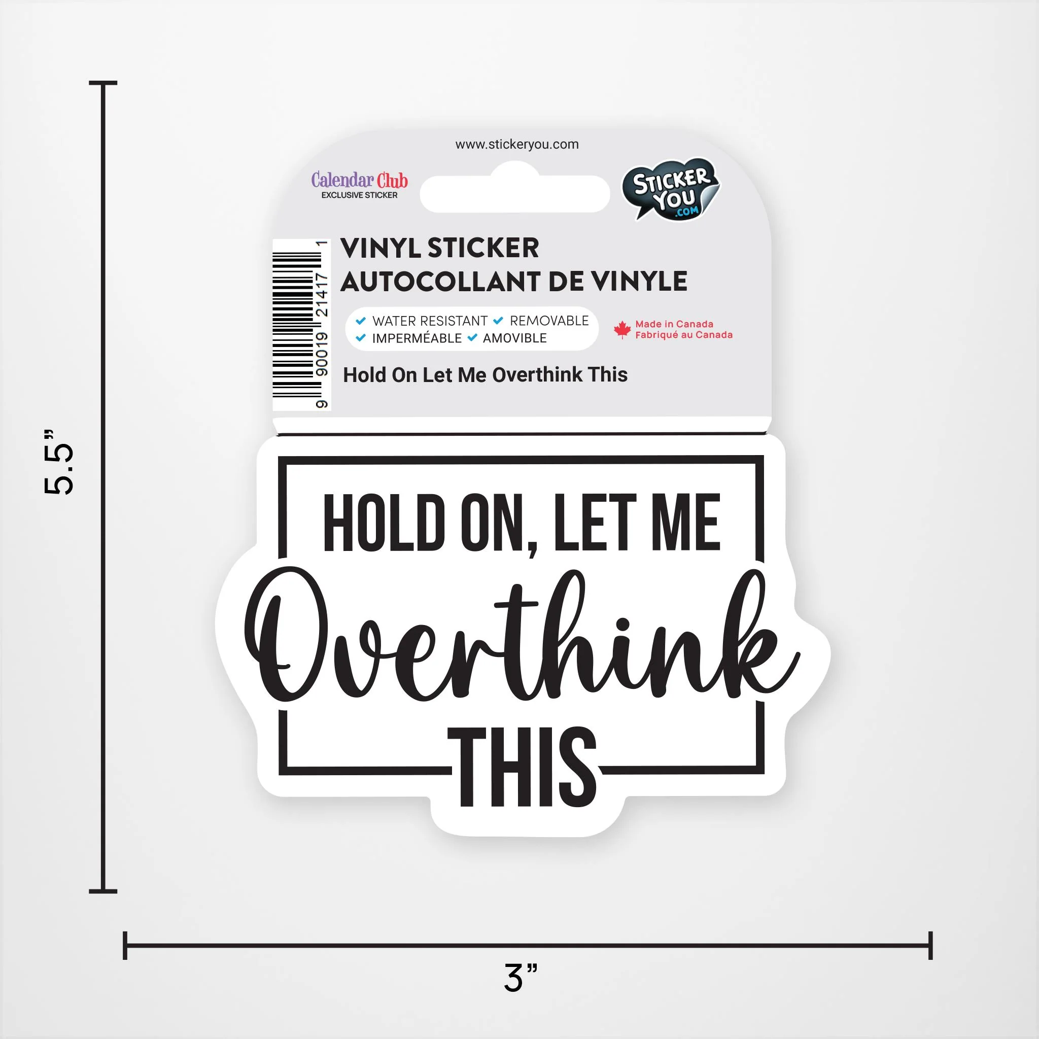 Hold On Let Me Overthink This Exclusive Vinyl Sticker - Image 3