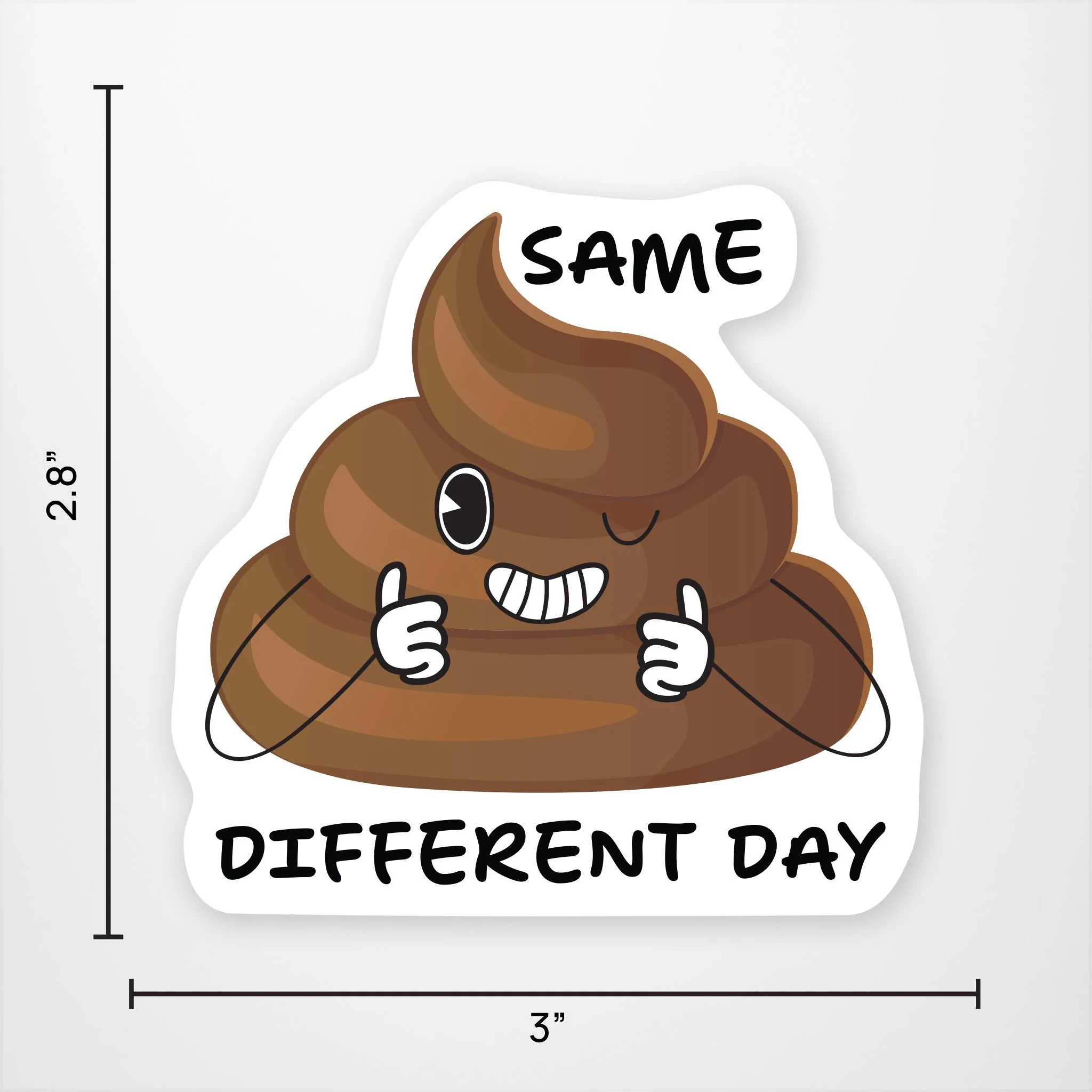 Same S#!t Different Day Exclusive Vinyl Sticker - Image 2